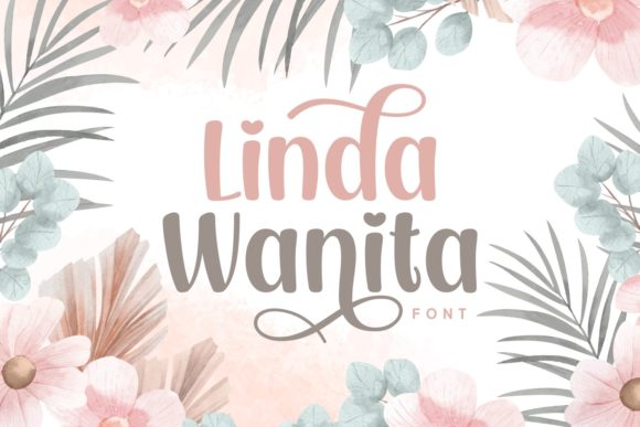 Linda Wanita: A Handwritten Font for Digital Branding