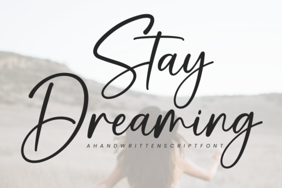 Stay Dreaming Font for Campaign Creatives
